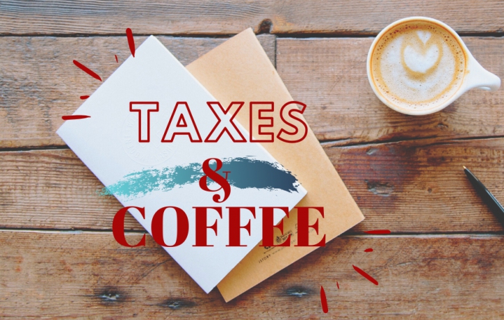 Coffee &  Taxes: Income Tax