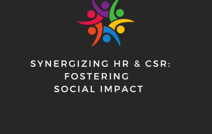 Synergizing HR and CSR: Fostering Social ...